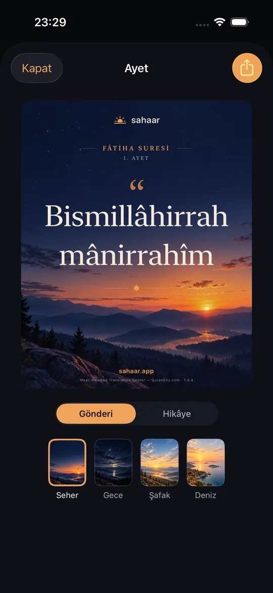 Ayet paylaşım ekranı: Fâtiha 1. ayetin meali «Bismillâhirrahmânirrahîm», Seher zemininde; altında Gönderi/Hikâye ve dört zemin seçeneği.